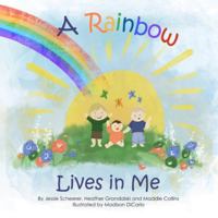 A Rainbow Lives in Me: a heartfelt story about loss, feelings and family B0G49YF6VT Book Cover
