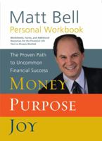 Money Purpose Joy Discussion Guide: The Proven Path to Uncommon Financial Success 1600063217 Book Cover