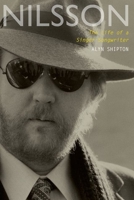 Nilsson: The Life of a Singer-Songwriter 0190263547 Book Cover