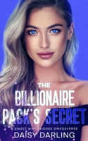 The Billionaire Pack's Secret: A Sweet Why Choose Omegaverse (Scent & Sovereignty Omegaverse) B0GQ9S79H8 Book Cover