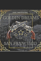 Golden Dreams of San Francisco B091F5RP2K Book Cover