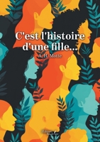 C'est l'histoire d'une fille... (French Edition) B0DQ7JZRQ3 Book Cover