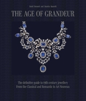 The Age of Grandeur: The Complete Guide to 19th-Century Jewellery 1788841891 Book Cover