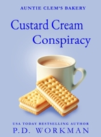 Custard Cream Conspiracy (Auntie Clem's Bakery) 1774686996 Book Cover