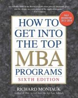 How To Get Into the Top MBA Programs, 4th Edition 0735204500 Book Cover