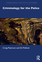 Criminology for the Police 0367532301 Book Cover