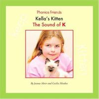 Kella's Kitten: The Sound of K 1602534071 Book Cover