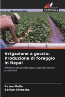 Irrigazione a goccia: Produzione di foraggio in Nepal (Italian Edition) 6203265853 Book Cover