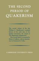 The second period of Quakerism 1016521901 Book Cover