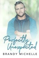 Perfectly Unexpected 1979958319 Book Cover