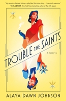 Trouble the Saints 1250175356 Book Cover
