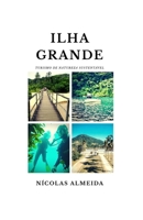 Ilha Grande: Turismo de Natureza Sustentável B08P77GS53 Book Cover