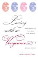 Loving With a Vengeance: Mass-Produced Fantasies for Women 0416009913 Book Cover