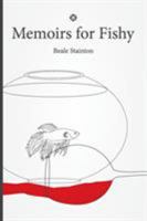 Memoirs for Fishy 1925814165 Book Cover