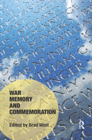 War Memory and Commemoration 0367362996 Book Cover