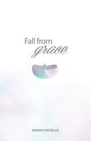 Fall from Grace 1480927104 Book Cover