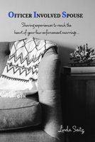 Officer Involved Spouse 1714603032 Book Cover