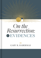 On the Resurrection, Volume 1: Evidences 1087778603 Book Cover
