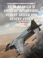 AV-8B Harrier II Units of Operations Desert Shield and Desert Storm 1849084440 Book Cover