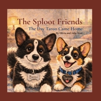 The Sploot Friends The Day Taron Came Home B0GW83XRPH Book Cover