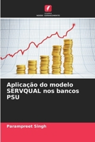 Aplicação do modelo SERVQUAL nos bancos PSU (Portuguese Edition) 6208384338 Book Cover