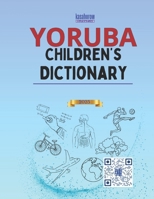 Yoruba Children's Dictionary: Illustrated Yoruba-English, English-Yoruba 1492904732 Book Cover