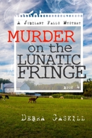 Murder on the Lunatic Fringe 1495998851 Book Cover