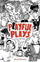 Playful Plays: Plays and drama activities for children and young people 1500630616 Book Cover