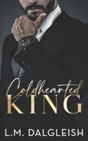 Coldhearted King: A Billionaire Workplace Romance (Empty Kingdom) B0C91DKYKY Book Cover