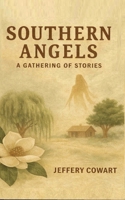 Southern Angels: A Gathering of Stories B0GSB6248M Book Cover