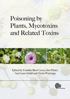 Poisoning By Plants, Mycotoxins And Related Toxins 184593833X Book Cover