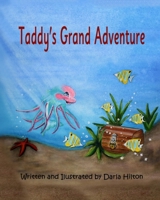 Taddy's Grand Adventure 1735148105 Book Cover
