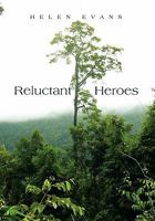 Reluctant Heroes 1456837745 Book Cover