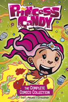 Princess Candy: The Complete Comics Collection 1496593200 Book Cover