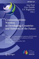 Communications: Wireless in Developing Countries and Networks of the Future: 3rd IFIP TC 6 International Conference, WCITD 2010 and IFIP TC 6 International Conference, NF 2010, Held as Part of WCC 201 3642154751 Book Cover