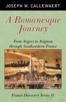 A Romanesque Journey 0741431653 Book Cover