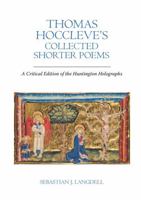 Thomas Hoccleve's Collected Shorter Poems: A Critical Edition of the Huntington Holographs (Exeter Medieval Texts and Studies LUP) 183764425X Book Cover