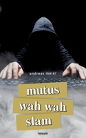 mutus wah wah slam 3991315440 Book Cover