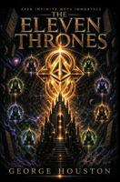 The Eleven Thrones: The Dimensional Reckoning (Apex Infinite Meta Immortals) B0H4V7SBMT Book Cover
