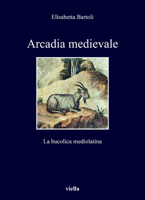 Arcadia Medievale: La Bucolica Mediolatina 883313217X Book Cover