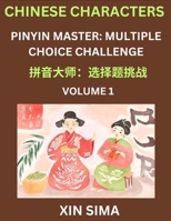 Learn Chinese Characters (Part 1) - Recognize Simplified Chinese Characters from the given English and pinyin, Test Series for Easy Chinese and HSK ... Answer Type Questions (Chinese Edition) B0DQ3NNFZ2 Book Cover