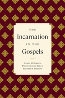 The Incarnation in the Gospels 1629959421 Book Cover