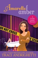 Amaretto Amber LARGE PRINT : A Private Investigator Comedy Mystery (Franki Amato Mysteries 3) 1735576158 Book Cover