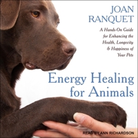 Energy Healing for Animals: A Hands-On Guide for Enhancing the Health, Longevity and Happiness of Your Pets B08Z9W52BG Book Cover