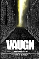 Vaugn: A Volition Saga Story 0648674606 Book Cover