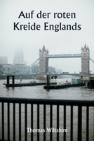 Auf der roten Kreide Englands 9359251739 Book Cover