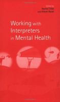 Working with Interpreters in Mental Health 0415188792 Book Cover