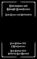 Clairvoyance and Thought Transference: Auto Trance and Spiritualism 1696056608 Book Cover