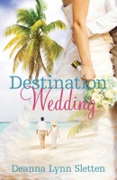 Destination Wedding ~ A Novel 1941212131 Book Cover