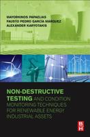 Non-Destructive Testing and Condition Monitoring Techniques for Renewable Energy Industrial Assets 008101094X Book Cover